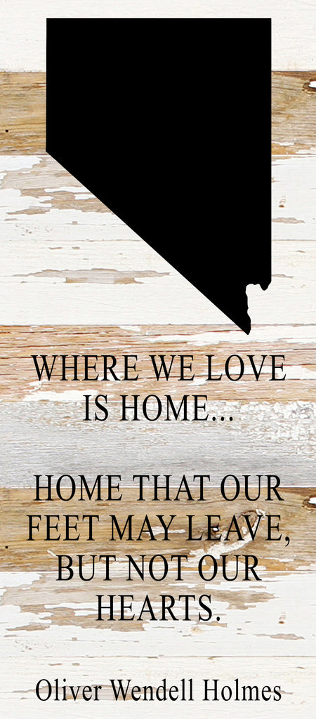 Where we love is home home that our feet may leave, but not our hearts. Oliver Wendell Holmes / 6"x14" Reclaimed Wood Sign