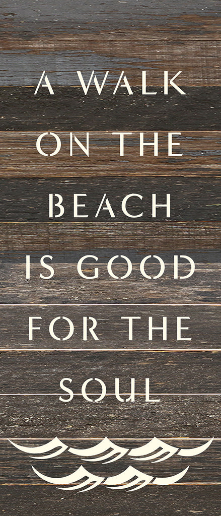 A walk on the beach is good for the soul / 6x14 Reclaimed Wood Wall Decor