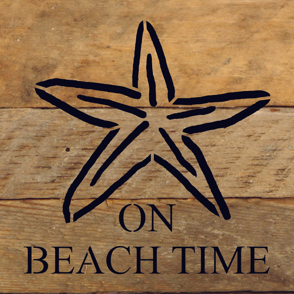 On Beachtime. (starfish image) / 6"x6" Reclaimed Wood Sign