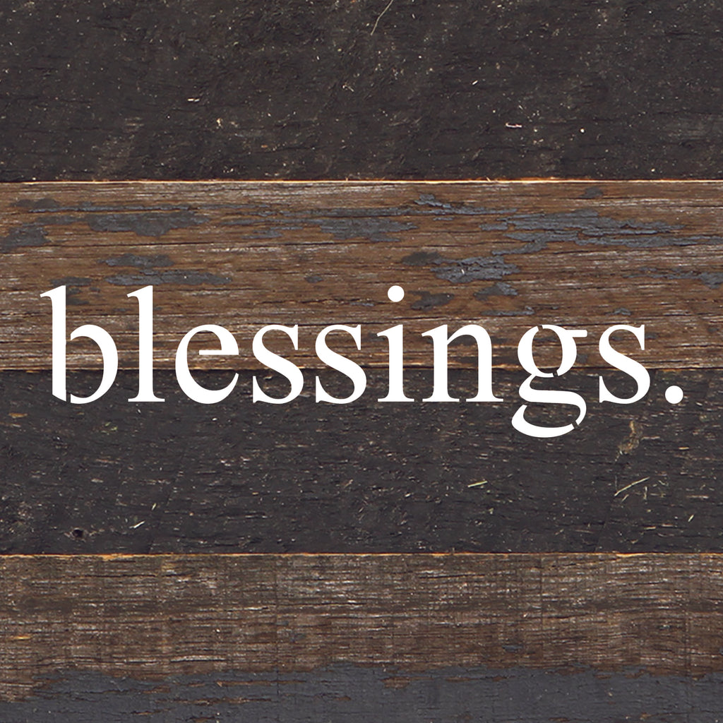 Blessings / 6"x6" Reclaimed Wood Sign