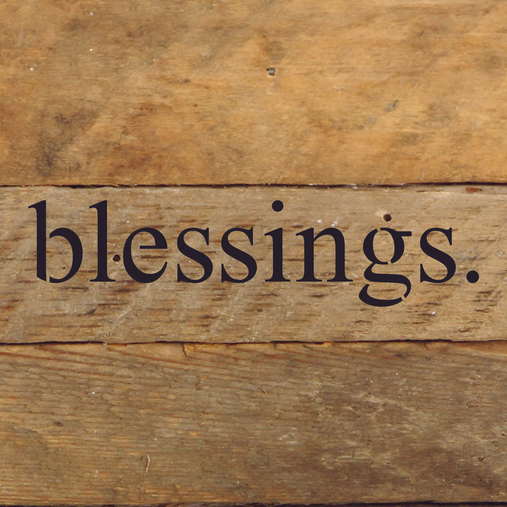 Blessings / 6"x6" Reclaimed Wood Sign