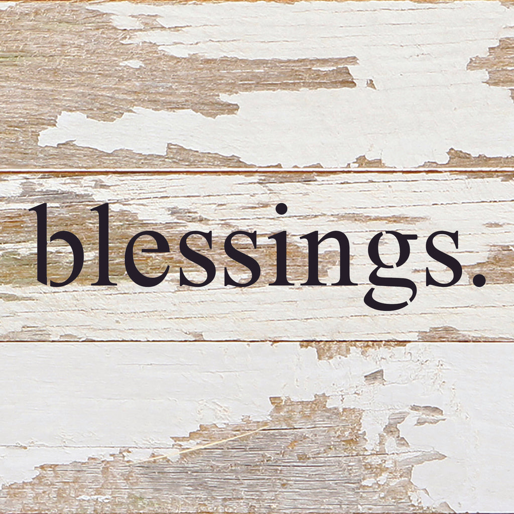 Blessings / 6"x6" Reclaimed Wood Sign