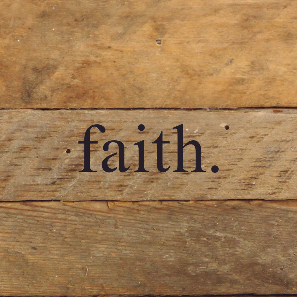 faith / 6"x6" Reclaimed Wood Sign