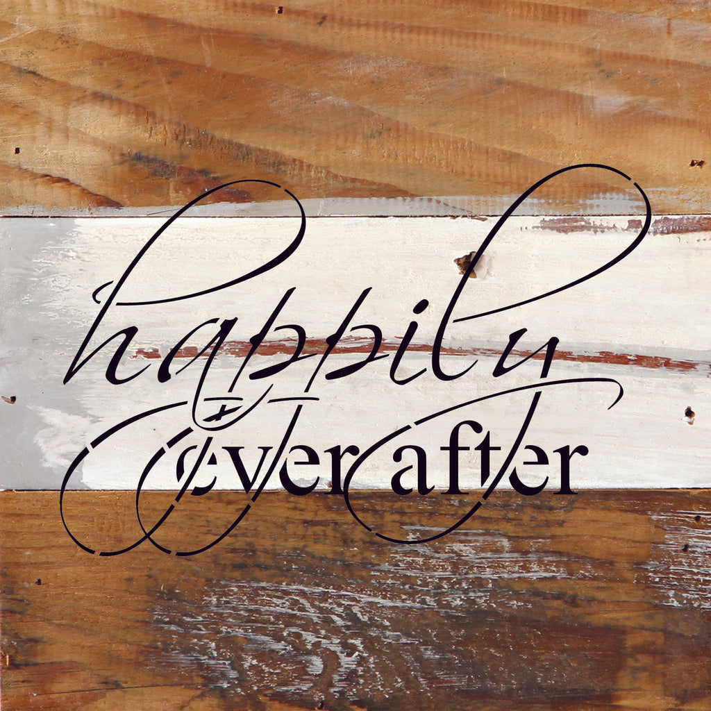 Happily every after / 6"x6" Reclaimed Wood Sign