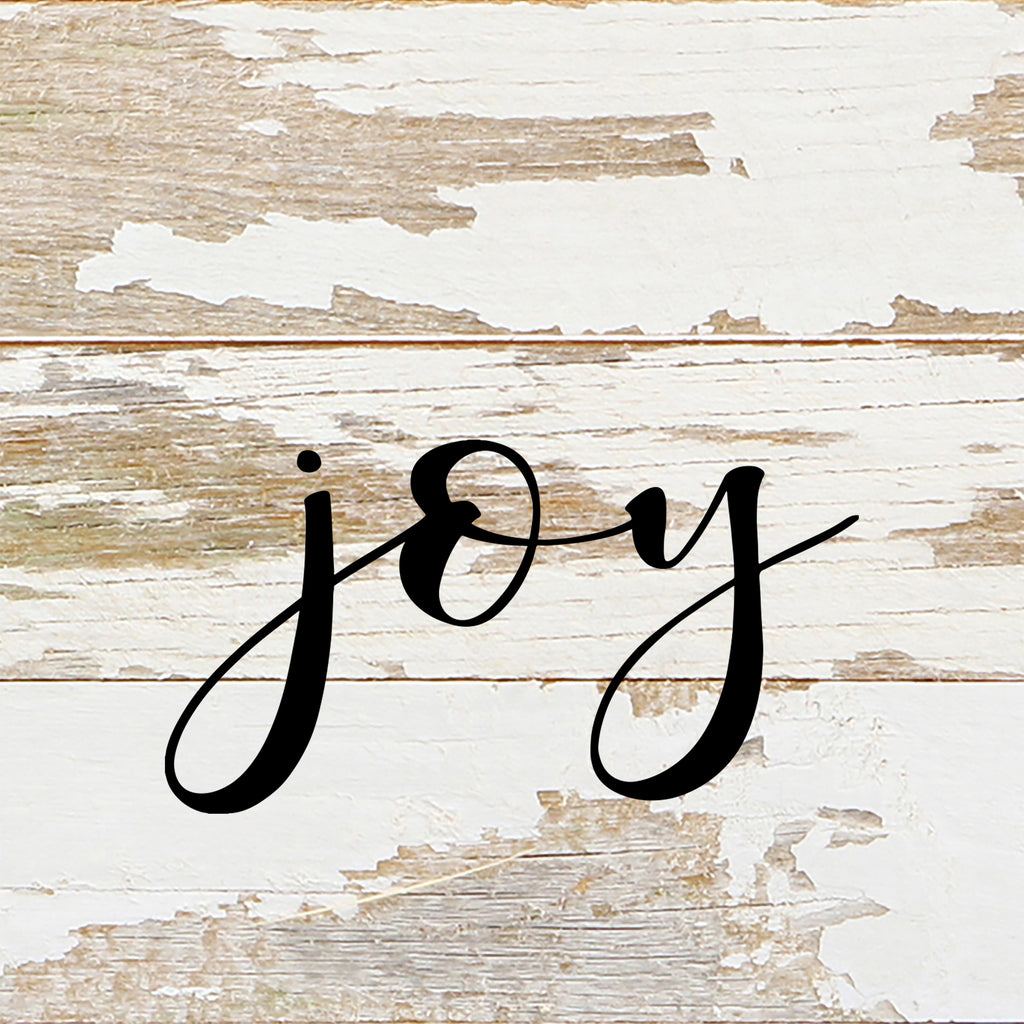 Joy (script) / 6"x6" Reclaimed Wood Sign
