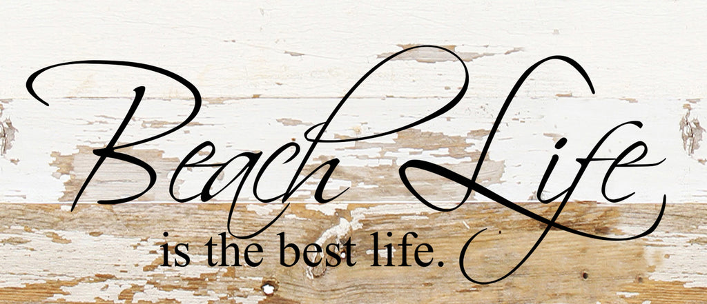 Beach life is the best life. / 14"x6" Reclaimed Wood Sign