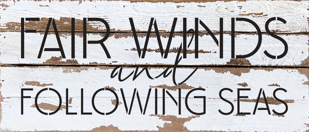 Fair Winds & Following Seas / 14x6 Reclaimed Wood Wall Decor