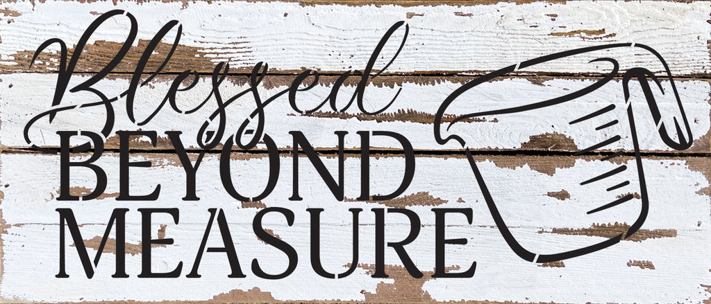 Blessed beyond measure / 14x6 Reclaimed Wood Wall Decor