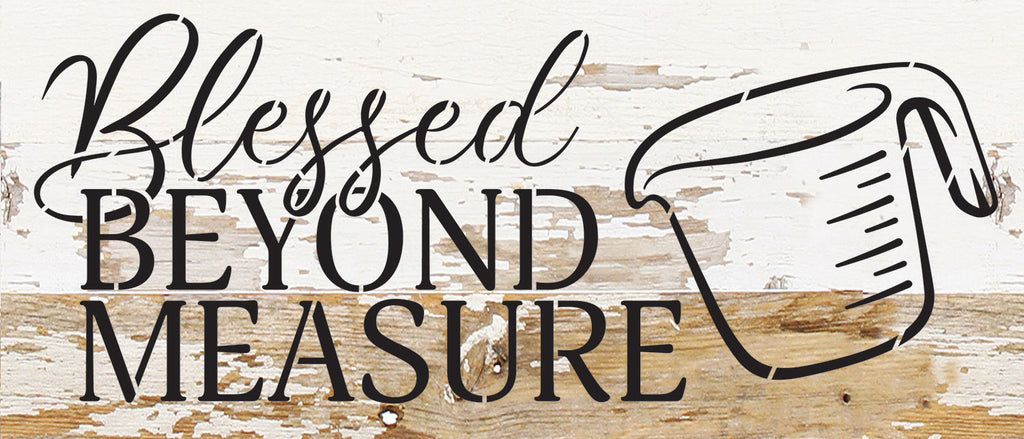 Blessed beyond measure / 14x6 Reclaimed Wood Wall Decor