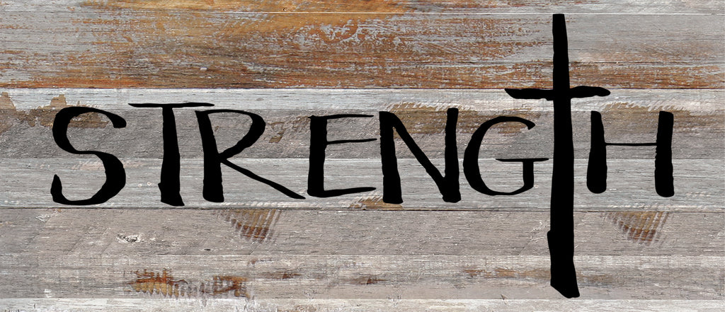 Strength / 14"x6" Reclaimed Wood Sign