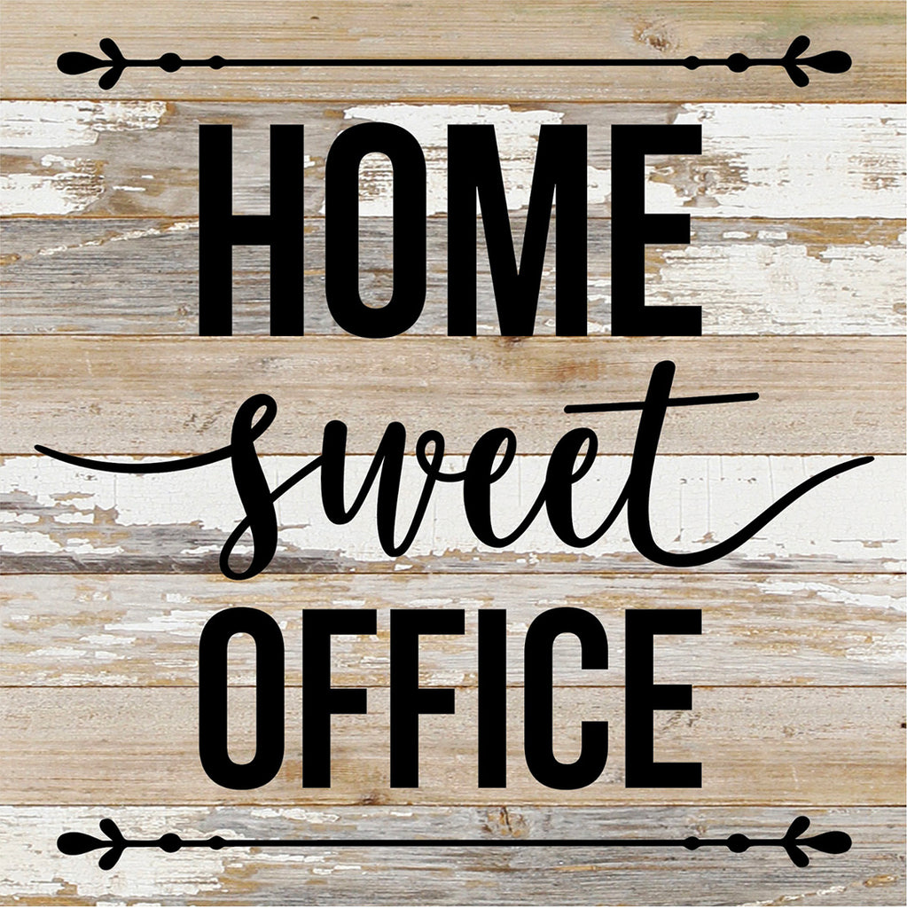 Home Sweet Office / 14X14 Reclaimed Wood Sign