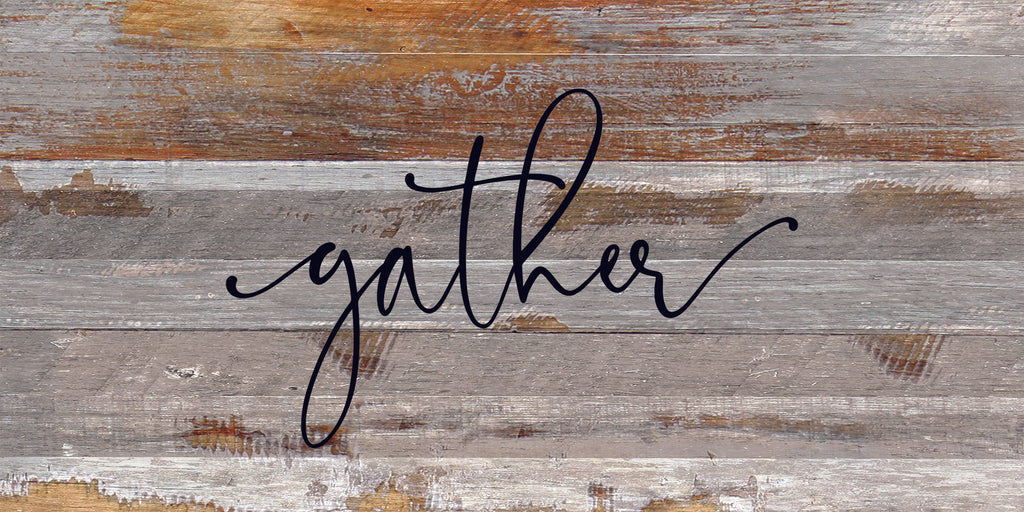 Gather / 24"x12" Reclaimed Wood Sign