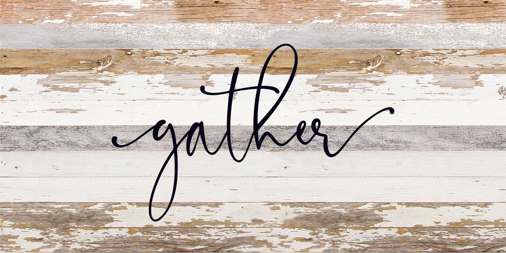 Gather / 24"x12" Reclaimed Wood Sign