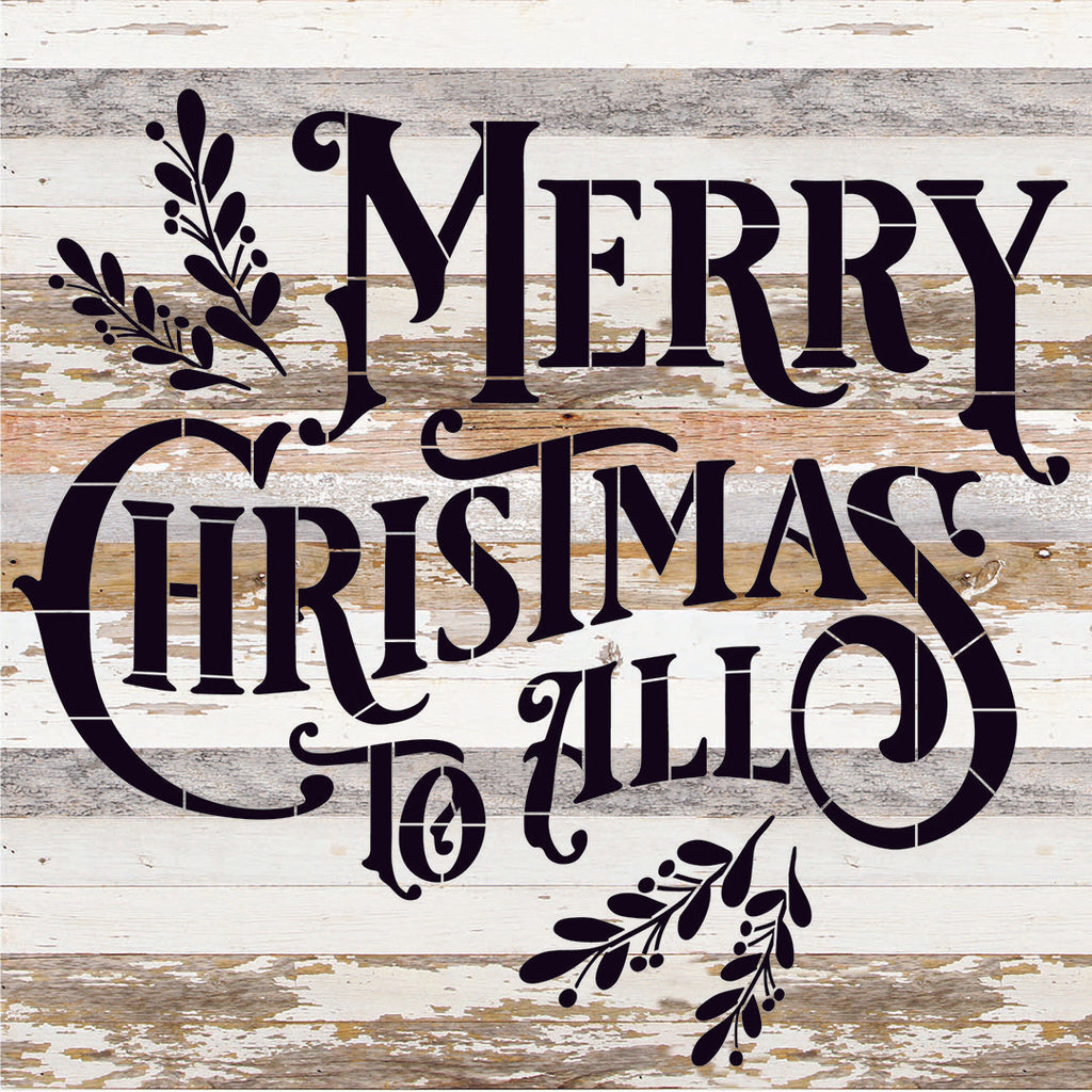 Merry Christmas To All / 28X28 Reclaimed Wood Sign