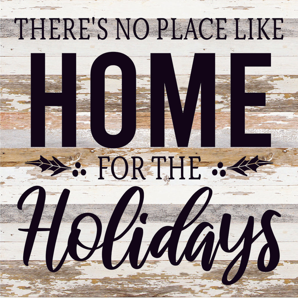 There's No Place Like Home For The Holidays / 28X28 Reclaimed Wood Sign