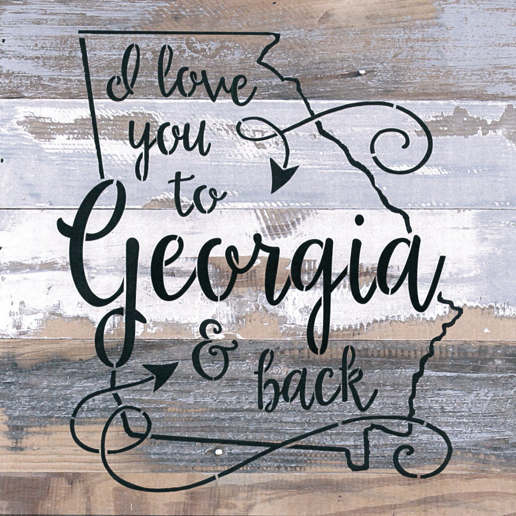 I love you to [STATE] and Back / 12x12 Reclaimed Wood Wall Art