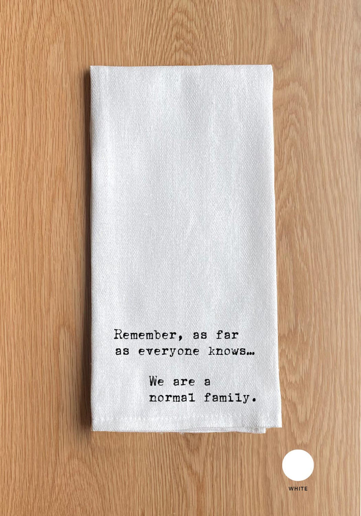 Remember, as far as everyone knows we are a normal family