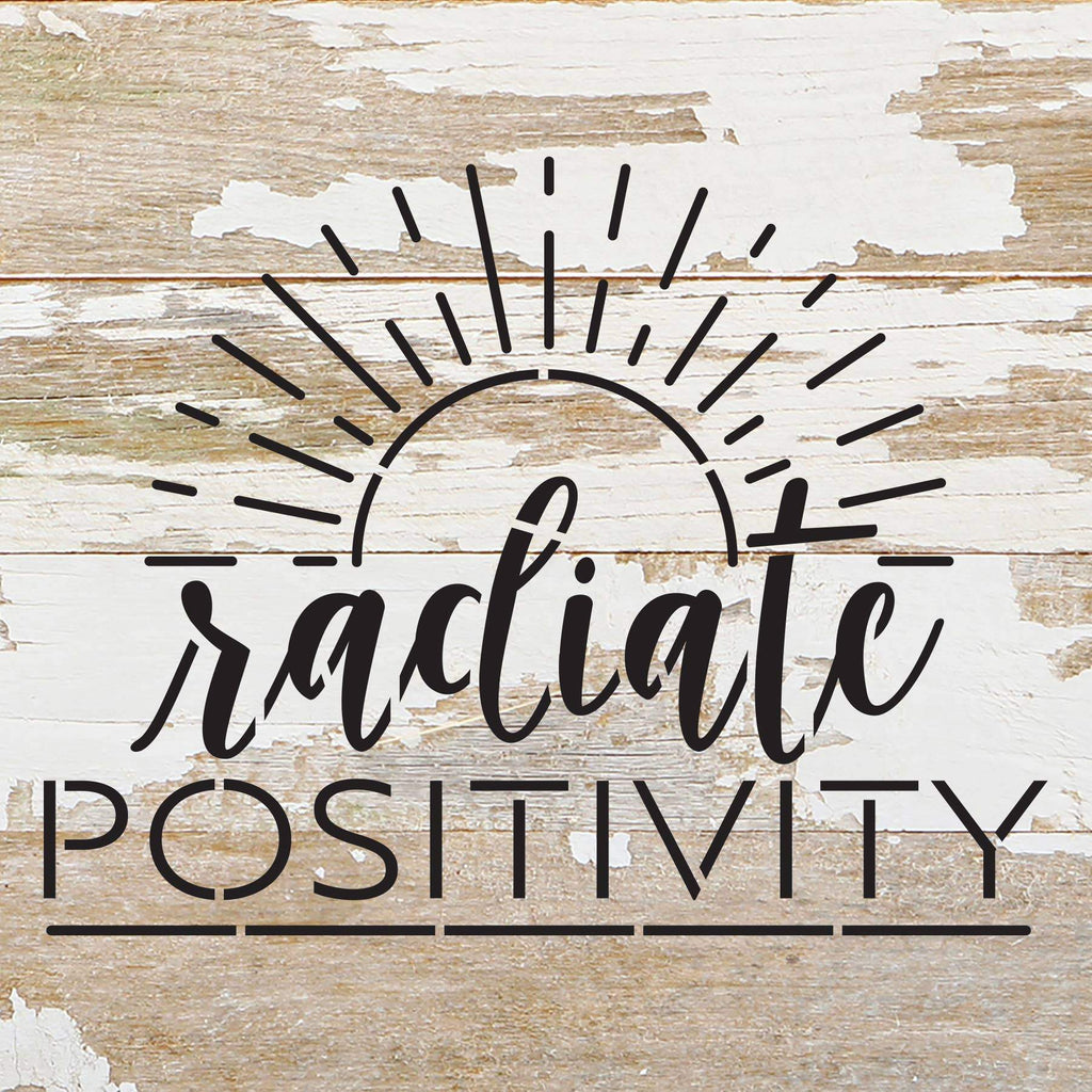 Radiate Positivity / 6"X6" Reclaimed Wood Wall Sign
