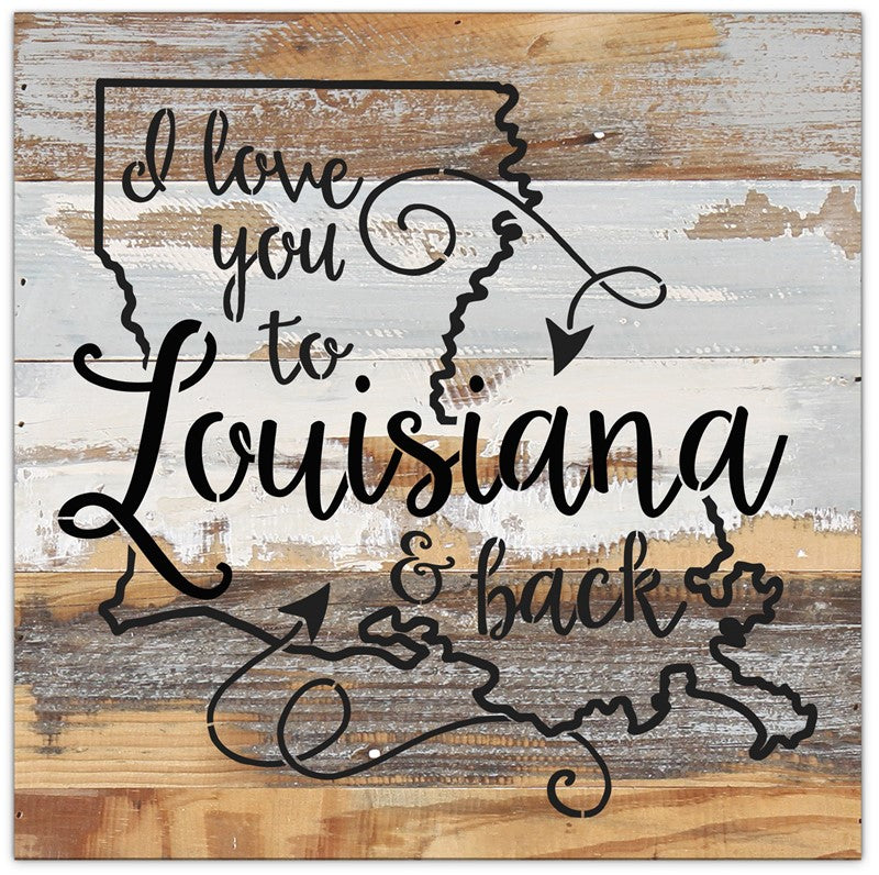 I love you to [STATE] and Back / 12x12 Reclaimed Wood Wall Art