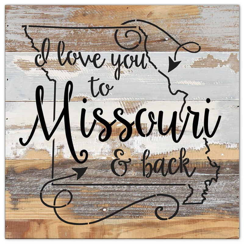 I love you to [STATE] and Back / 12x12 Reclaimed Wood Wall Art
