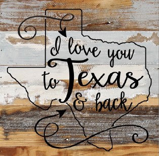 I love you to [STATE] and Back / 12x12 Reclaimed Wood Wall Art