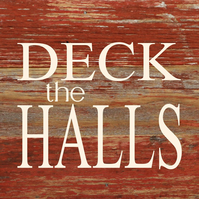 Deck the halls / 6"x6" Reclaimed Wood Sign